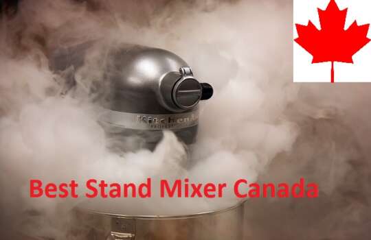 [Top 10] The Best Stand Mixer Canada in 2023