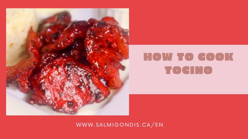 How To Cook Tocino
