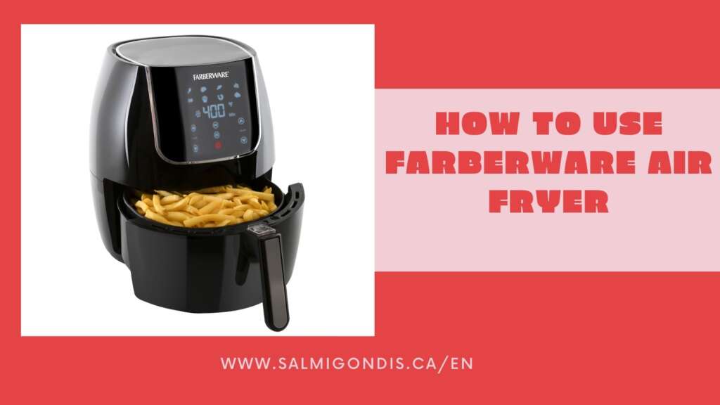 How To Use Farberware Air Fryer
