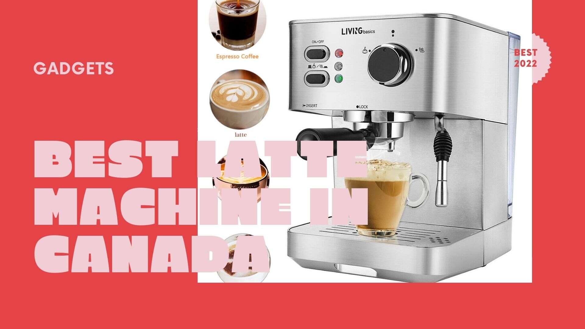 [Top 10] The Best Latte Machine Canada in 2023 Salmigondis