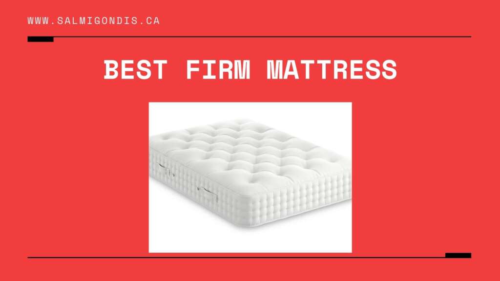 Best Firm Mattress Canada