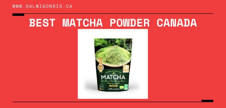 Best Matcha Powder Canada