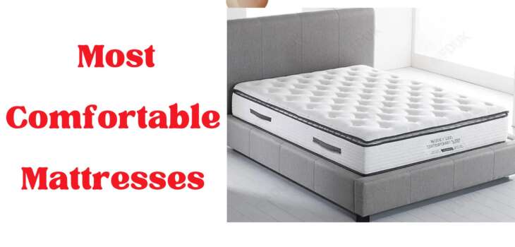 Most Comfortable Mattresses